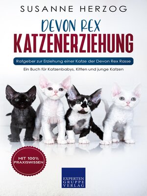 cover image of Devon Rex Katzenerziehung--Ratgeber zur Erziehung einer Katze der Devon Rex Rasse